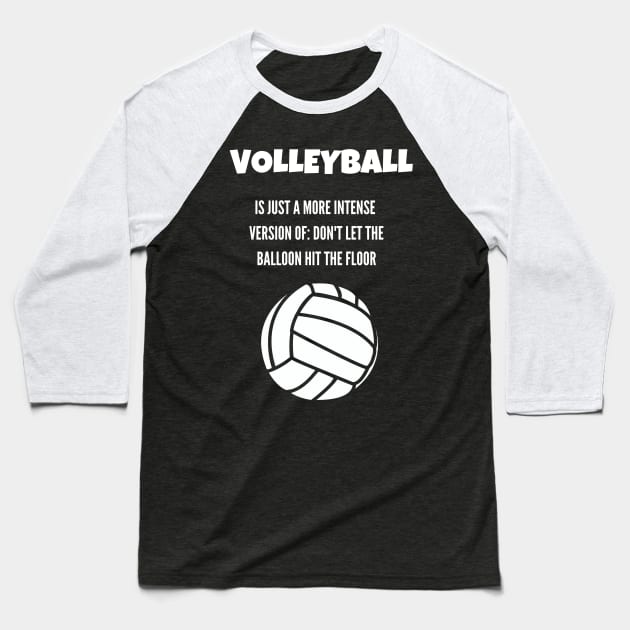 Best Gift Idea for a Volleyball Player Baseball T-Shirt by MadArting1557